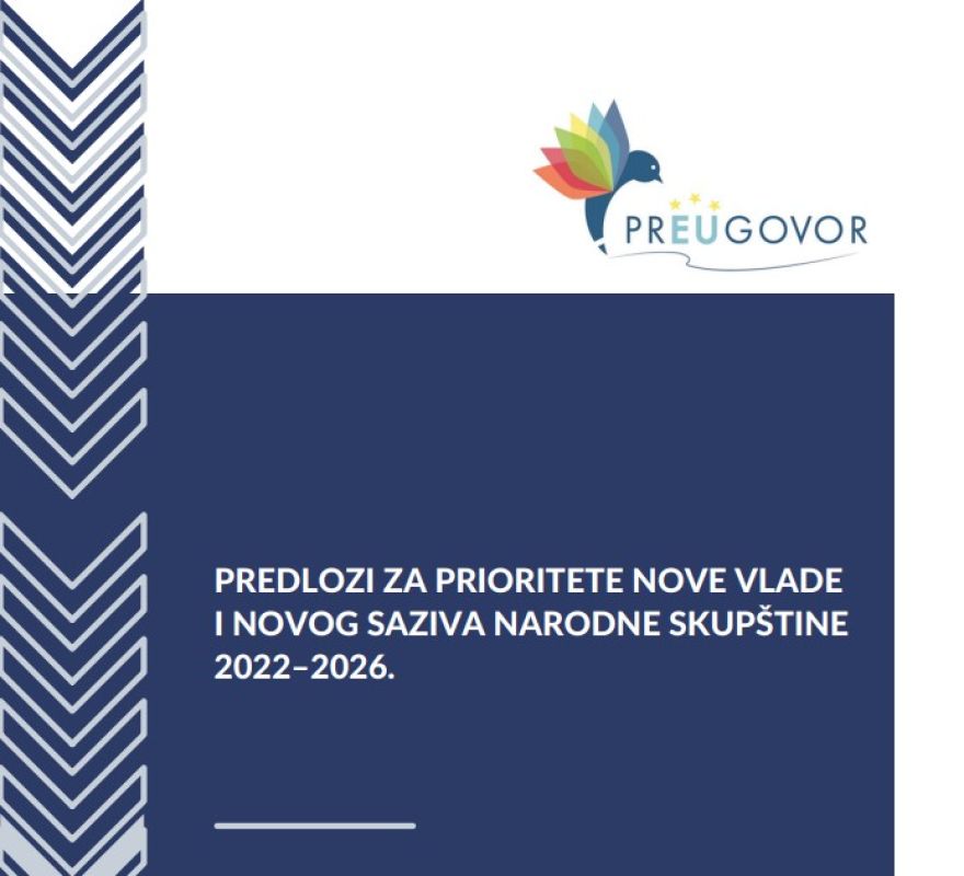Predlozi za prioritete nove Vlade i novog saziva Narodne skupštine 2022–2026.