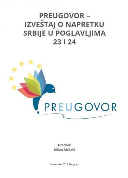 Izveštaj koalicije prEUgovor o napretku Srbije u poglavljima 23 i 24 - novembar 2015.